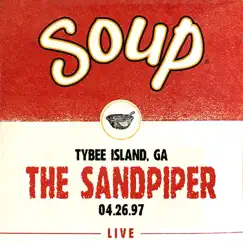 Soup Live: The Sandpiper, Tybee Island, GA, 04.26.97 (Live) by Soup album reviews, ratings, credits