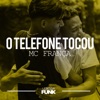 O Telefone Tocou - Single