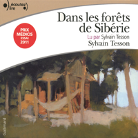 Sylvain Tesson - Dans les forêts de Sibérie artwork