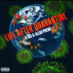 Life After Quarantine - EP by K-Tas & Allah Preme album reviews, ratings, credits