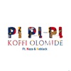 Pi Pi Pi (feat. Naza & KeBlack) - Single
