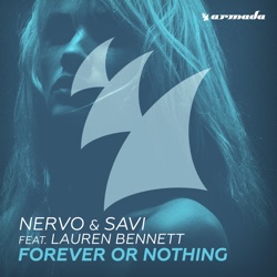 NERVO - Forever or Nothing (feat. Lauren Bennett)