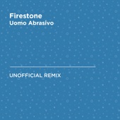 Firestone (Kygo & Conrad Sewell) [Uomo Abrasivo Unofficial Remix] artwork