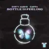 Bottle The Feeling - Single album lyrics, reviews, download