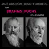 Stream & download Brahms-Fuchs: Sonatas for Cello and Piano