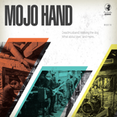 Mojo Hand - Mojo Hand