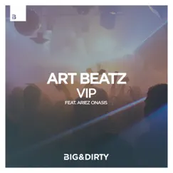 VIP (feat. Ariez Onasis) - Single by Art Beatz album reviews, ratings, credits