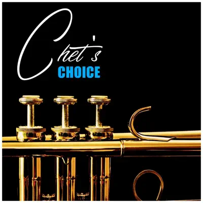 Chet's Choice - Chet Baker Chet's Choice - Chet Baker