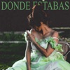 Donde Estabas - Single