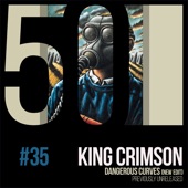 King Crimson - Dangerous Curves (Previously Unreleased)