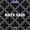 Nate Said (feat. Kay Franklin) - Single album lyrics, reviews, download