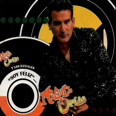 Soy Feliz - Los Ilegales