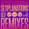 Sexplanations (feat. Jay Novus) [Zave Remix] - BLV lyrics