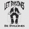 Let Bygones Be Bygones - Single