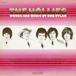 Words and Music By Bob Dylan - The Hollies