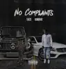 No Complaints (feat. Lil Noovie) - Single album lyrics, reviews, download