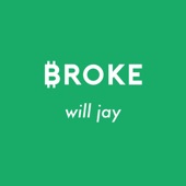 Broke by Will Jay