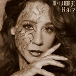Raíz - Single - Daniela Herrero Raíz - Single - Daniela Herrero