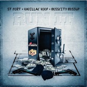 St. Fort - Run It (feat. Kadillac Koop & Bosscity Bossup) feat. Kadillac Koop,Bosscity Bossup