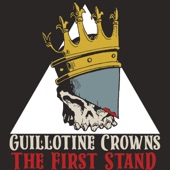 Guillotine Crowns - God Save Us from the Devil