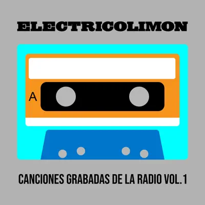 Mixtape - Canciones Grabadas De La Radio (Pt. 1) - Single - Electrico Limon