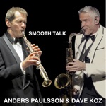 Dave Koz & Anders Paulsson - Smooth Talk