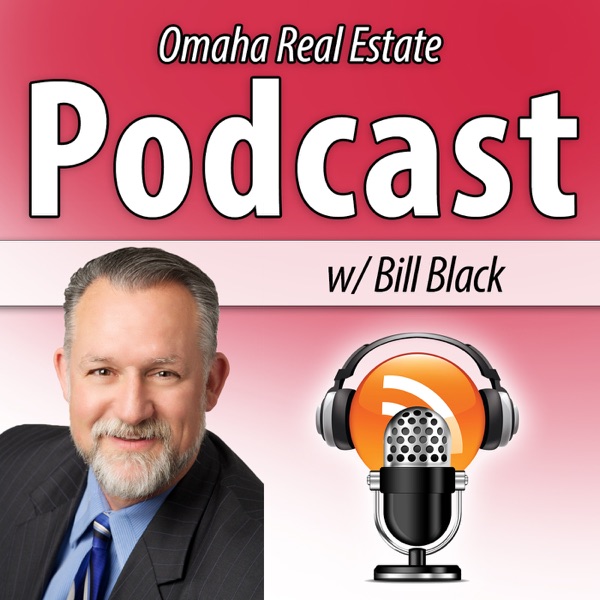 Omaha, NE Real Estate Podcast with Bill Black Podcast on UP Audio