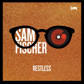 Restless - Single by Sam Fischer & TheGifted album reviews, ratings, credits