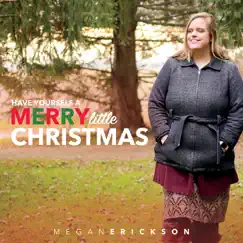 Have Yourself a Merry Little Christmas - EP by Megan Erickson album reviews, ratings, credits