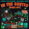 In the Ghetto (Wake Up!) [feat. Black Thought, Rakim & John Legend] - Single album lyrics, reviews, download