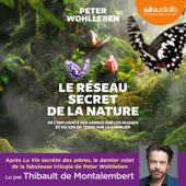Le Réseau secret de la nature - Peter Wohlleben