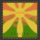 DENIZEN - Virginia