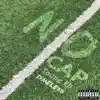 No Cap (feat. Tymele$$) - Single album lyrics, reviews, download