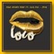 Loco (feat. Lois Pol, Jeik) [Remix] - Paul Henry Phae lyrics