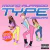 Type (feat. Jose Guapo) - Single album lyrics, reviews, download