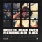 Better Than Ever (feat. Aloe Blacc) - Flight Facilities lyrics