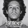 HEROES (feat. DJ Premier) - Single