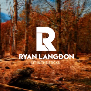 Ryan Langdon - Lit in the Sticks - Line Dance Music