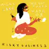 Risky Business - Single album lyrics, reviews, download