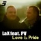 Love & Pride (feat. P.V) - L.A.X lyrics
