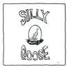 Silly Goose - Single album lyrics, reviews, download