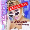 4 o'Clock (In the Morning) [Reloaded] [Klaas Mixes] [feat. Kyra Pharao & Will Gibbs] - Single