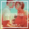 Stay Together (Radio Edit) - Single album lyrics, reviews, download
