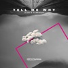 Tell Me Why - Single