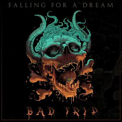 Bad Trip - Single - Falling For A Dream
