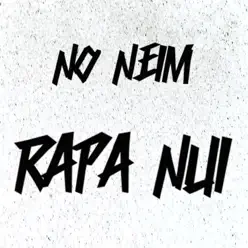 Rapa Nui - Single - NO NEIM Rapa Nui - Single - NO NEIM