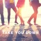 Take You Down artwork