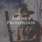 Amores Prohibidos - Lenny Yom lyrics