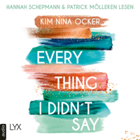 Kim Nina Ocker - Everything I Didn't Say (Ungekürzt) artwork