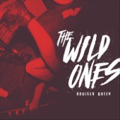 Bruiser Queen - The Wild Ones